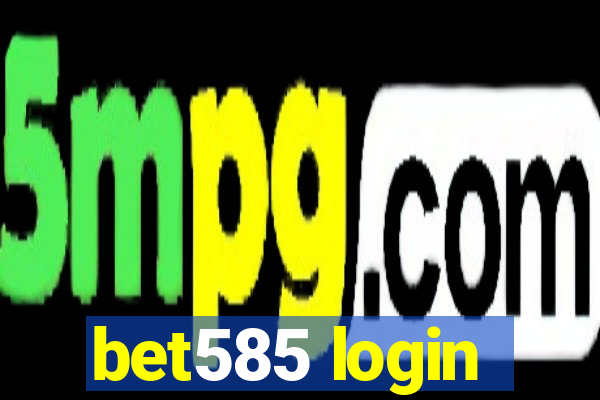 bet585 login